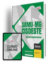Apostila SAMU-MG (CISDESTE) 2024 - Auxiliar Administrativo Apostila SAMU-MG (CISDESTE) 2024 - Auxiliar Administrativo