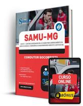 Apostila SAMU-MG (CISDESTE) 2024 - Condutor Socorrista Apostila SAMU-MG (CISDESTE) 2024 - Condutor Socorrista