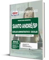 Apostila Santo André SP 2023 Aux Administrativo II - Escolar