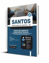 Apostila Santos - SP 2023 - Cargos de Ensino Médio/Técnico