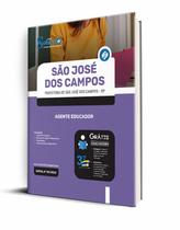 Apostila São José dos Campos - SP 2023 - Agente Educador - Editora Solução