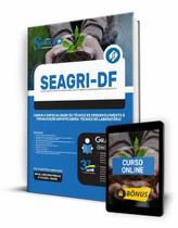 Apostila SEAGRI-DF - Comum a Especialidade de Técnico de Desenvolvimento e Fiscalização Agropecuária: Técnico de Laboratório