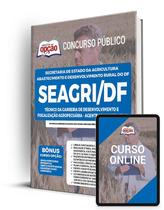Apostila SEAGRI-DF - Técnico da Carreira de Desenvolvimento e Fiscalização Agropecuária - Agente Administrativo - Apostilas Opção