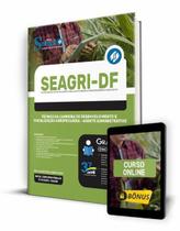 Apostila SEAGRI-DF - Técnico da Carreira de Desenvolvimento e Fiscalização Agropecuária - Agente Administrativo