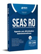 Apostila SEAS-RO 2022 - Agente em Atividades Administrativas