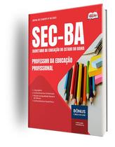 Apostila SEC-BA - Professor da Educação Profissional Apostila SEC-BA - Professor da Educação Profissional