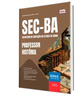 Apostila SEC-BA - Professor - História Apostila SEC-BA - Professor - História