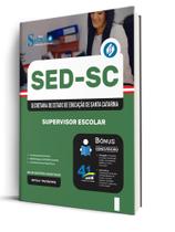 Apostila SED-SC - Supervisor Escolar Apostila SED-SC - Supervisor Escolar