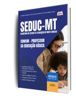 Apostila SEDUC-MT - Comum - Professor da Educação Básica Apostila SEDUC-MT - Comum - Professor da Educação Básica