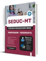Apostila SEDUC-MT - Professor - Geografia Apostila SEDUC-MT - Professor - Geografia