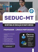 Apostila SEDUC-MT - Professor - Língua Portuguesa Apostila SEDUC-MT - Professor - Língua Portuguesa