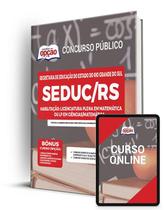 Apostila SEDUC-RS - Habilitação: Licenciatura Plena em Matemática ou LP em Ciências/Matemática