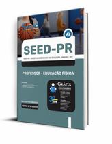 Apostila Seed-Pr 2023 - Professor - Educação Física