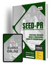 Apostila SEED-PR 2024 - PEB e Profissional - Comum