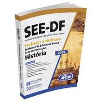 Apostila SEEDF 2025 Professor de Educação Básica Área de Formação História Apostila SEEDF 2025 Professor de Educação Básica Área de Formação História