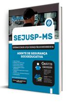 Apostila SEJUSP-MS - Agente de Segurança Socioeducativa Apostila SEJUSP-MS - Agente de Segurança Socioeducativa