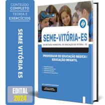 Apostila SEME Vitória - ES 2024 - Professor de Educação Básica I - PEB I - Educação Infantil