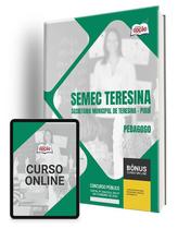 Apostila SEMEC Teresina - PI 2024 - Pedagogo Apostila SEMEC Teresina - PI 2024 - Pedagogo