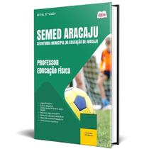 Apostila Semed Aracaju 2024 - Professor - Educação Física