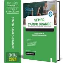Apostila Semed Campo Grande Ms 2024 Professor Ensino - Editora Solucao