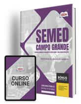 Apostila SEMED Campo Grande - MS - Professor de Educação Infantil