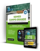 Apostila SEMED Campo Grande - MS - Professor - Geografia (Anos Finais do Ensino Fundamental) Apostila SEMED Campo Grande - MS - Professor - Geografia (Anos Finais do Ensino Fundamental)