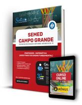 Apostila SEMED Campo Grande - MS - Professor - Matemática (Anos Finais do Ensino Fundamental)