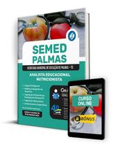 Apostila SEMED Palmas - TO 2024 - Analista Educacional Nutricionista Apostila SEMED Palmas - TO 2024 - Analista Educacional Nutricionista