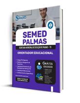 Apostila SEMED Palmas - TO 2024 - Orientador Educacional