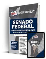 Apostila Senado Federal - Técnico Legislativo - Especialidade: Policial Legislativo Federal - Apostilas Opção