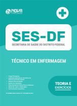 Apostila SES-DF - Técnico de Enfermagem - Nova Concursos