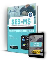 Apostila SES-MS - Assistente de Serviços de Saúde - Função: Assistente de Serviços de Saúde