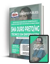 Apostila SMA Ouro Preto - MG - Técnico em Enfermagem Apostila SMA Ouro Preto - MG - Técnico em Enfermagem