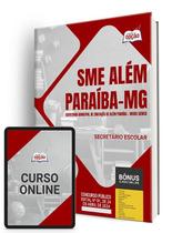 Apostila SME Além Paraíba - MG 2024 - Secretário Escolar Apostila SME Além Paraíba - MG 2024 - Secretário Escolar