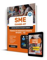 Apostila SME Cuiabá - MT 2024 - Técnico em Desenvolvimento Infantil - TDI Apostila SME Cuiabá - MT 2024 - Técnico em Desenvolvimento Infantil - TDI