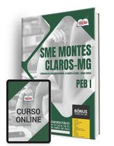 Apostila SME Montes Claros 2024 - PEB I Apostila SME Montes Claros 2024 - PEB I