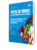 Apostila SME Patos de Minas-MG - Professor da Educação Básica PEB: Educação Infantil e Anos Iniciais do Ensino Fundamental Apostila SME Patos de Minas-MG - Professor da Educação Básica PEB: Educação Infantil e Anos Iniciais do Ensino Fundamental