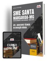 Apostila SME Santa Margarida - MG 2025 - ATB - Assistente Técnico da Educação Básica