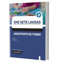 Apostila Sme Sete Lagoas Mg - Assistente De Turno