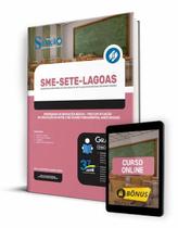 Apostila SME Sete Lagoas - MG - Professor de Educação Básica - PEB com Atuação na Educação Infantil e no Ensino Fundamental Anos Iniciais - Editora Solução Apostila SME Sete Lagoas - MG - Professor de Educação Básica - PEB com Atuação na Educação Infantil e no Ensino Fundamental Anos Iniciais - Editora Solução