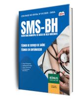 Apostila SMS-BH - Técnico de Serviço de Saúde - Técnico em Enfermagem Apostila SMS-BH - Técnico de Serviço de Saúde - Técnico em Enfermagem