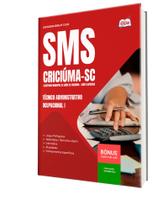 Apostila SMS Criciúma-SC - Técnico Administrativo Ocupacional I Apostila SMS Criciúma-SC - Técnico Administrativo Ocupacional I