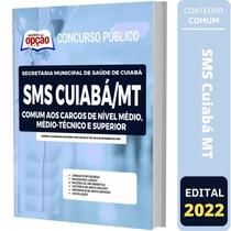 Apostila Sms Cuiabá Mt - Comum Médio Técnico E Superior