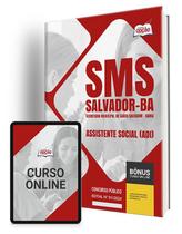 Apostila SMS Salvador 2024 - Assistente Social (ADI)