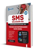 Apostila SMS Salvador 2024 - Técnico de Enfermagem - SAMU (SMS) - EDITORA SOLUÇÃO