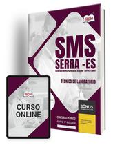 Apostila SMS Serra - ES 2024 - Técnico de Laboratório Apostila SMS Serra - ES 2024 - Técnico de Laboratório
