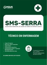 Apostila SMS SERRA - ES 2024 - Técnico em Enfermagem Apostila SMS SERRA - ES 2024 - Técnico em Enfermagem