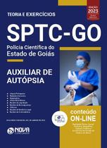 Apostila SPTC-GO - Auxiliar de Autópsia Apostila SPTC-GO - Auxiliar de Autópsia