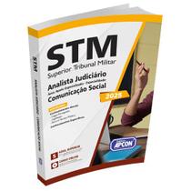 Apostila STM 2025 Analista Judiciário Área Apoio Especializado Especialidade Comunicação Social