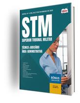 Apostila STM - Técnico Judiciário - Área: Administrativa Apostila STM - Técnico Judiciário - Área: Administrativa